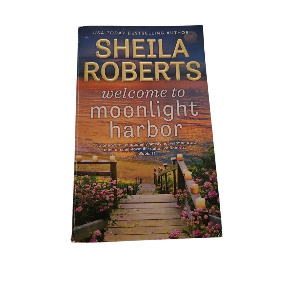 Welcome to moonlight harbor by Sheila Roberts mira books isbn 9780778368052